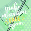 Make Education Free Again
